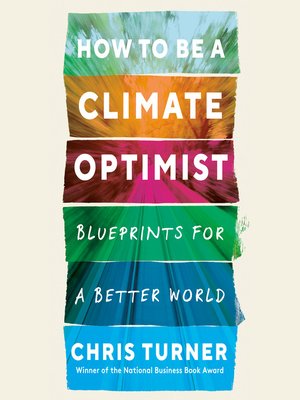 cover image of How to Be a Climate Optimist
